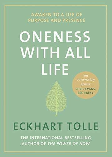 Oneness With All Life: Awaken to a life of purpose and presence with the  - GOOD