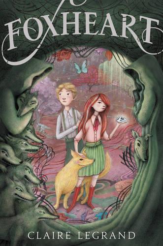 Claire Legrand Foxheart (Hardback)