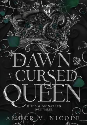Amber V Nicole The Dawn of the Cursed Queen (Hardback)