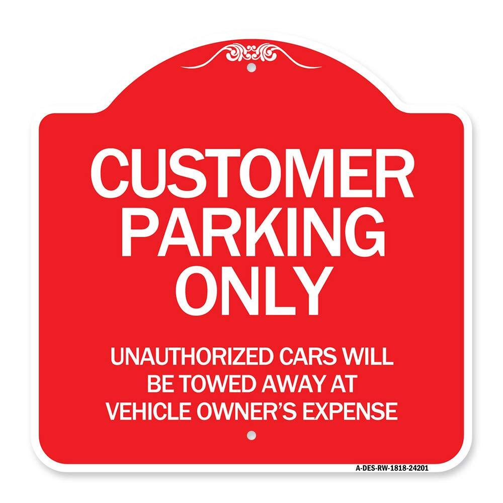 Designer Series Sign - Customer Parking Unauthorized Cars Will Be Towed Away ...