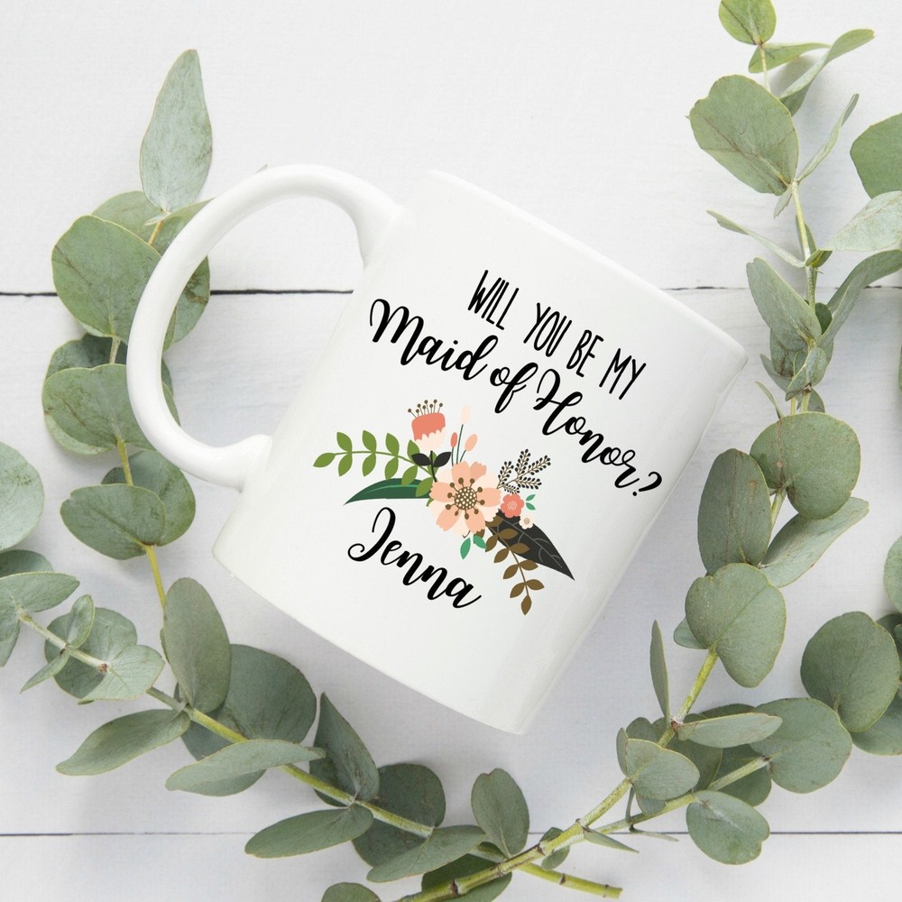 Will You Be My Maid Of Honor Coffee Mug Bridesmaid Gift Custom Wedding Favor