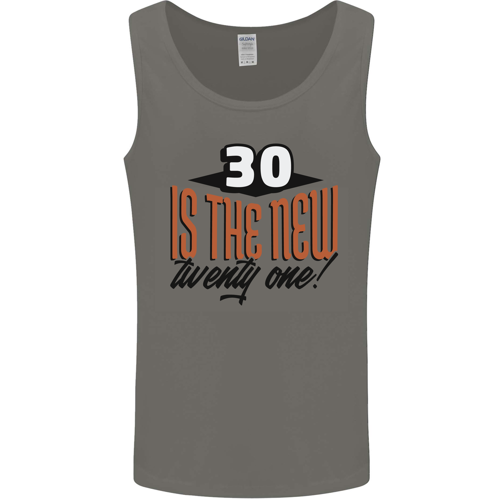 30th Birthday 30 is the New 21 Funny Mens Vest Tank Top