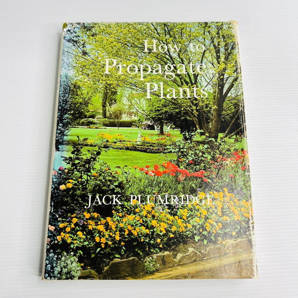 How to Propagate Plants by Jack Plumridge Hardcover Book Gardening Vintage