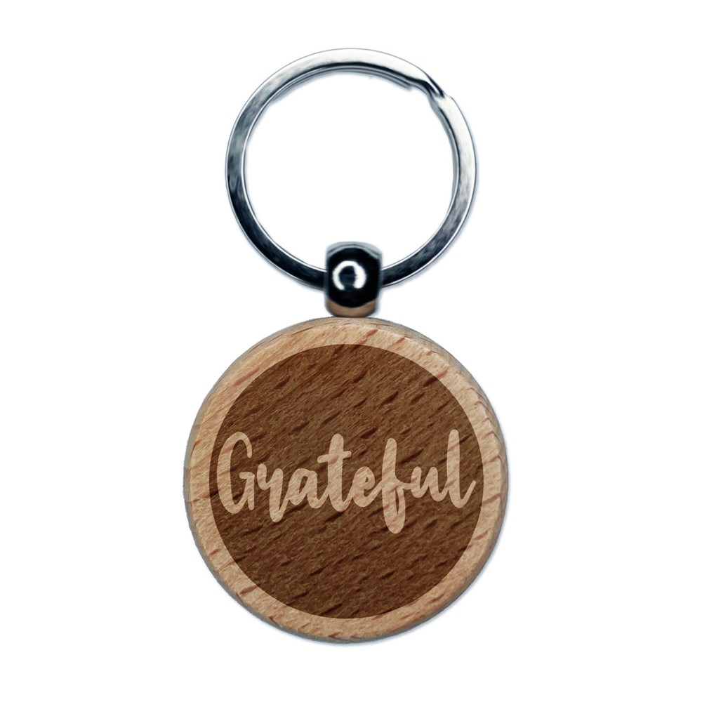 Grateful Text in Circle Engraved Wood Round Keychain Tag Charm