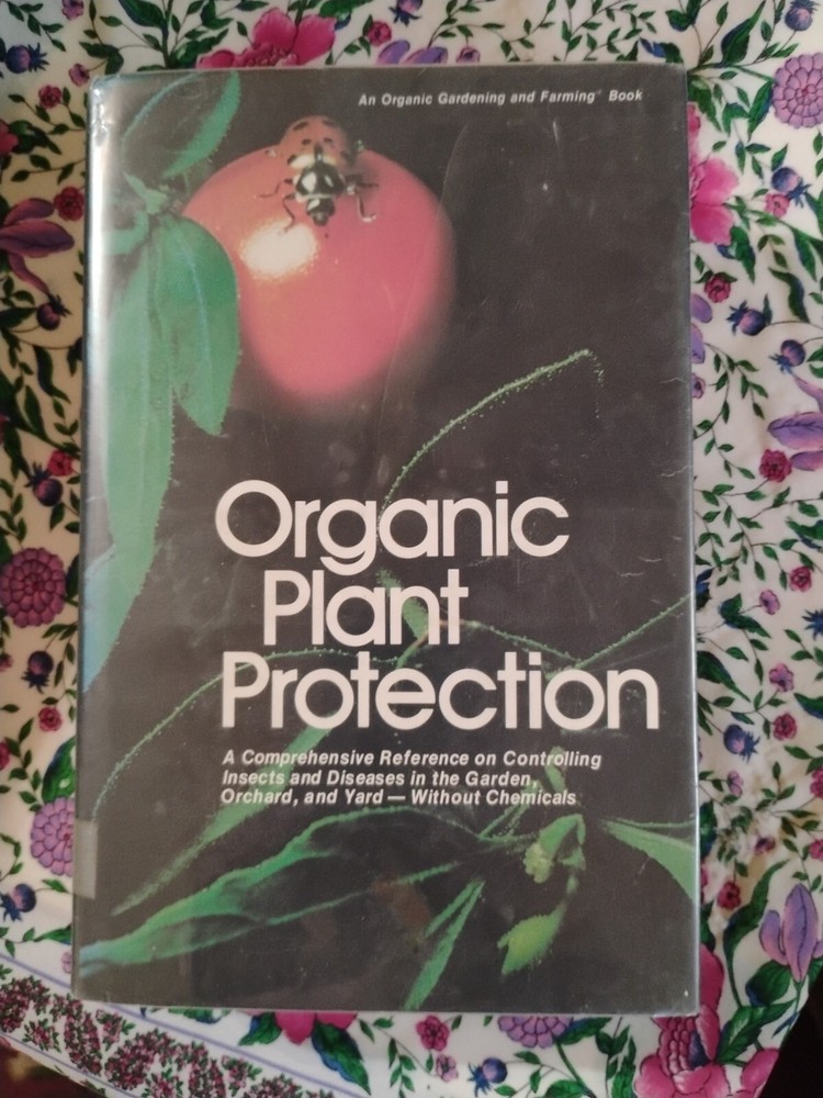 Organic Plant Protection - Hardcover By Roger B Yepsen, Jr