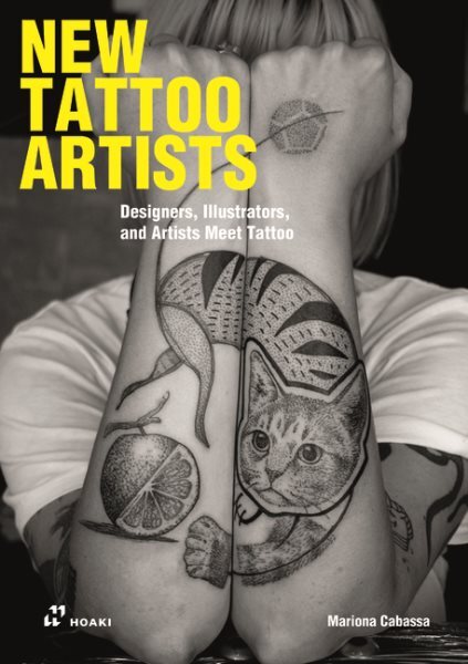 New Tattoo Artists : Illustrators and Designers Meet Tattoo, Paperback by Cor...
