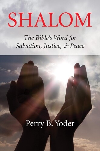 Perry B Yoder Shalom (Paperback)