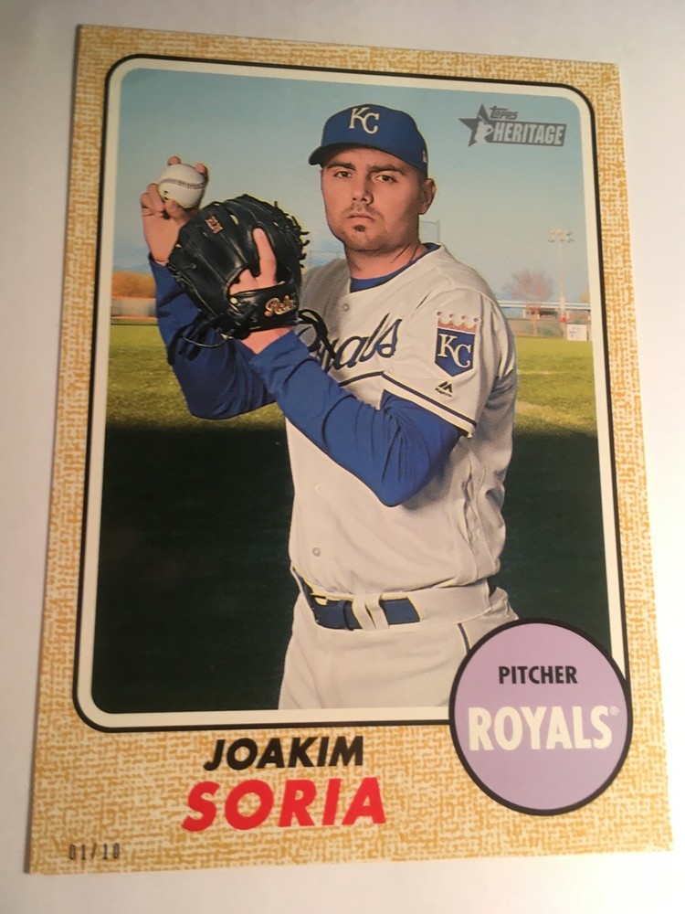 2017 Topps Heritage High Number Joakim Soria Royals 5x7 Gold #01/10 Card 675