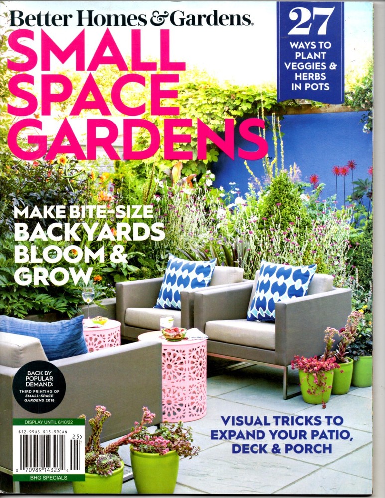 Better Homes & Gardens 2022 ~ Small Space Gardens ~Veggies & Herbs in Pots