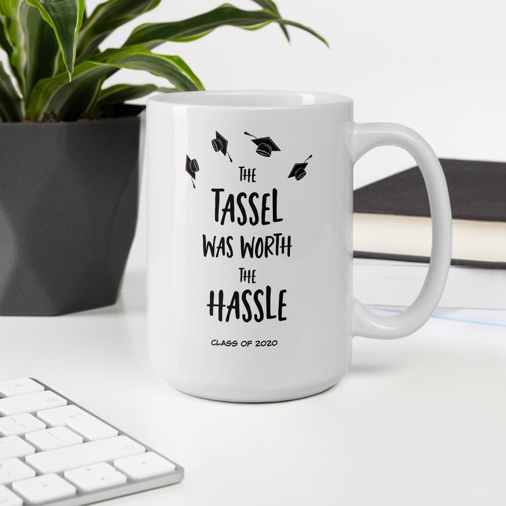 Funny Graduation Coffee Mug Gift Class Of 2021 Tassel Was Worth The Hassle