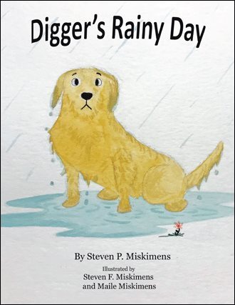 Digger’s Rainy Day, Hardcover by Miskimens, Steven P.; Miskimens, Steven F. (...