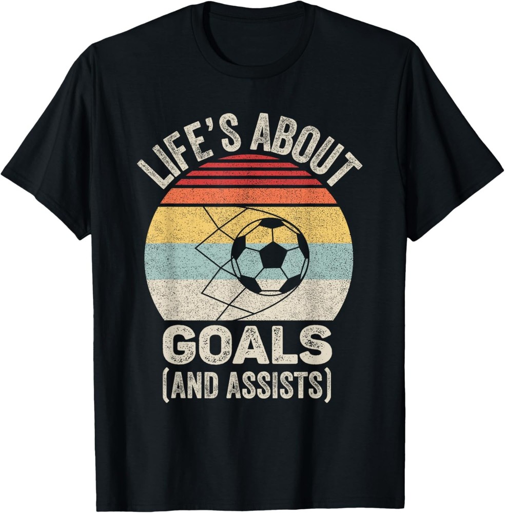 Vintage Retro Life's About Goals And Assists Funny Soccer T-Shirt