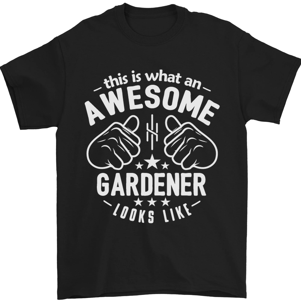 This Is What an Awesome Gardener Looks Like Mens T-Shirt 100% Cotton