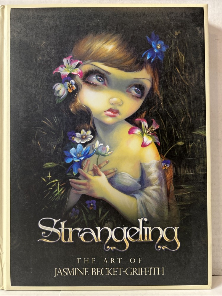 Strangeling by Jasmine Becket-Griffith (2014, Hardcover)