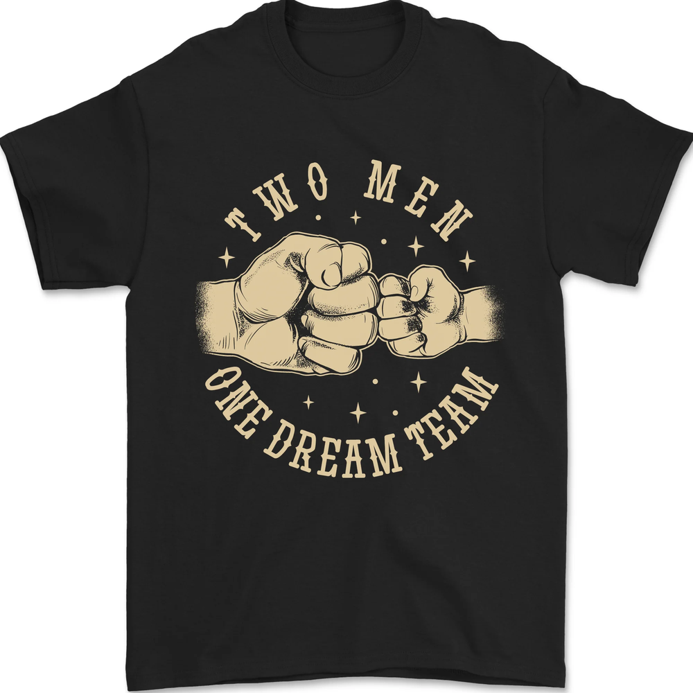 Fathers Day Two Men One Dream Team Dad Son Mens T-Shirt 100% Cotton-image