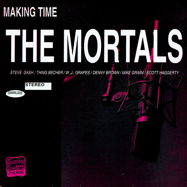 Mortals - Making Time - Used Vinyl Record 7 - T16280A