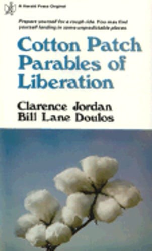 Cotton Patch Parables of Liberation by Clarence Jordon: Used