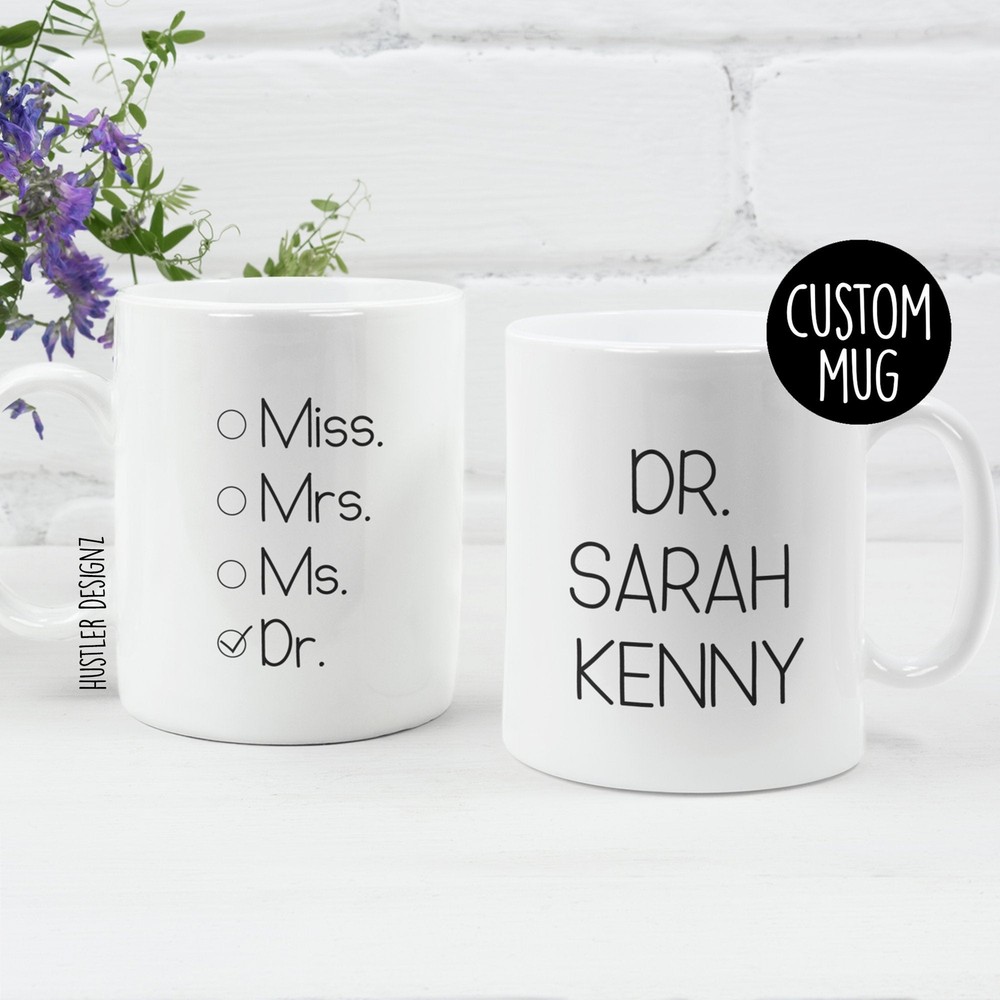 Phd Graduation Mug Doctor Gifts For Women Personalized Doctor Gift Doctorate