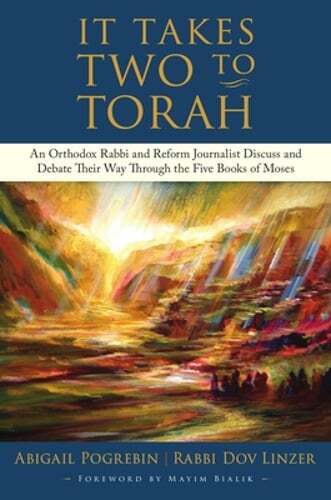 It Takes Two to Torah: An Orthodox Rabbi and Reform Journalist Discuss and: New