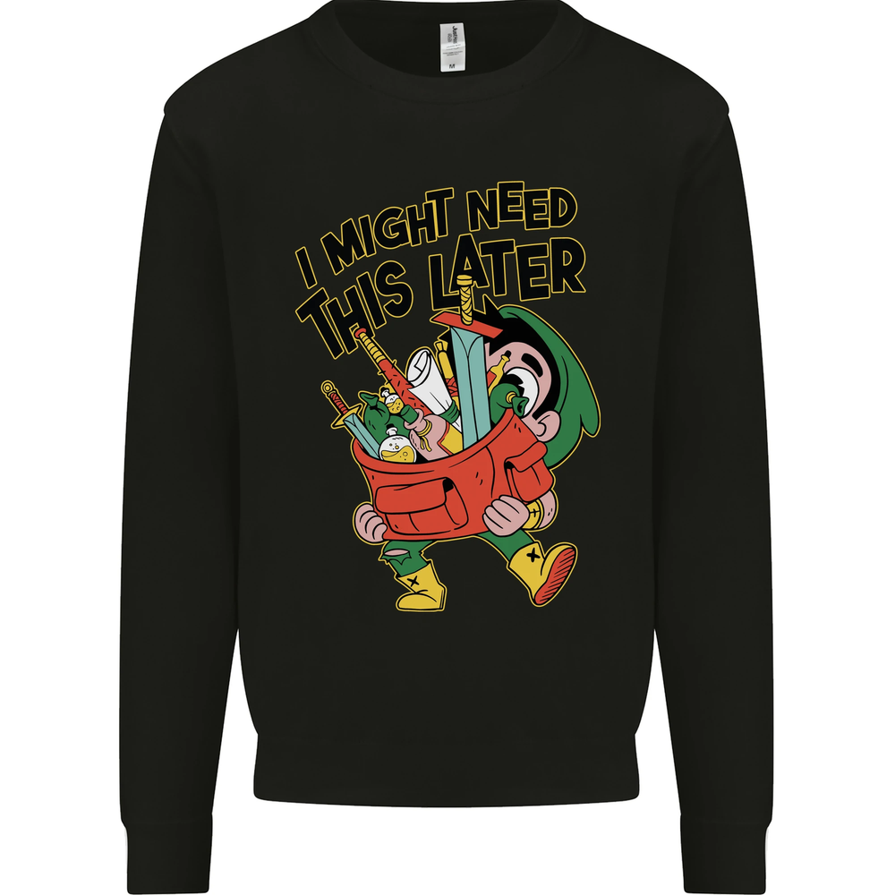 RPG Might Need this Later Role Playing Game Mens Sweatshirt Jumper