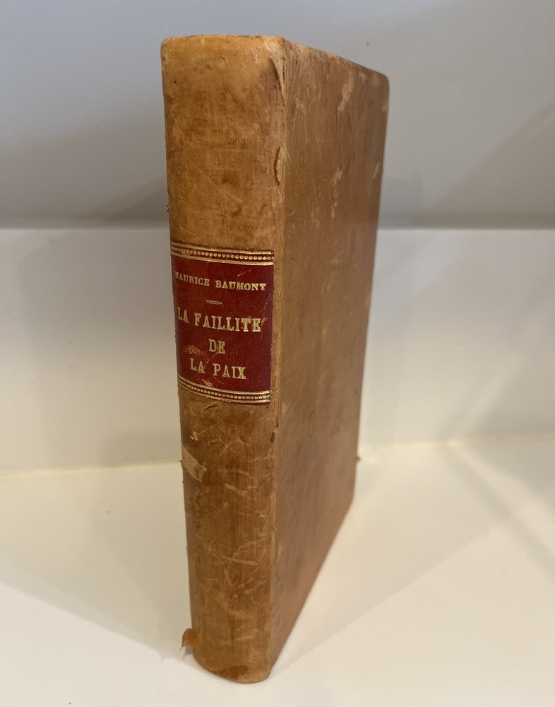 LA FAILLITE DE LA PAIX 1918-1939 Maurice Baumont Leather Hardcover 1951 Edition
