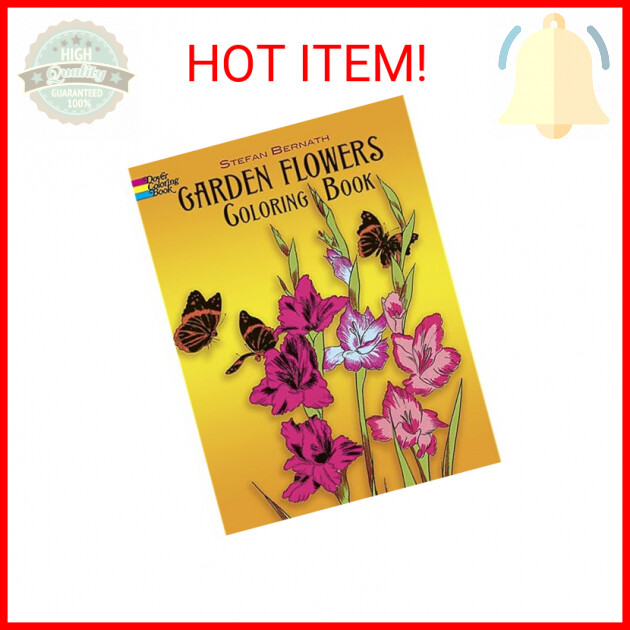 Garden Flowers Coloring Book (Dover Flower Coloring Books) Paperback – Coloring