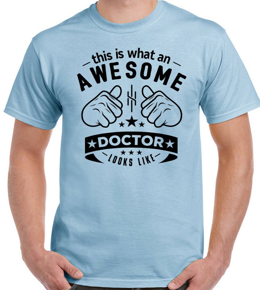Doctor T-Shirt Mens Funny Novelty Occupation Nurse Hospital Gift Medic Awesome
