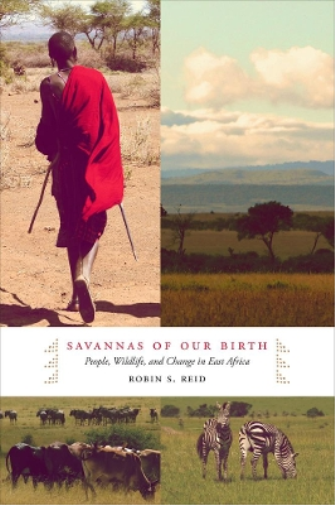Robin Reid's Savannas of Our Birth Hardcover Nature Exploration Guide