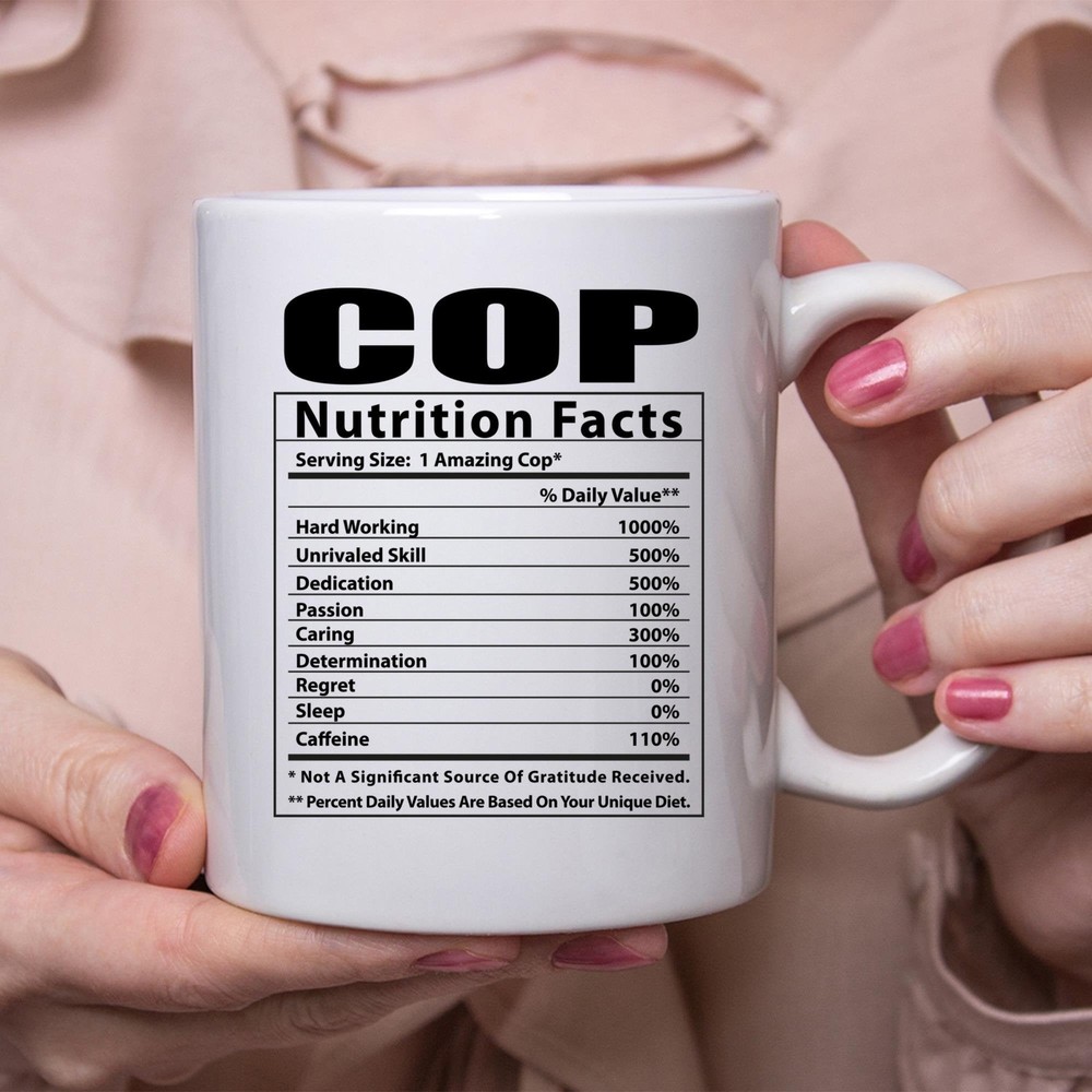 Funny Cop Nutritional Facts White Coffee Mug
