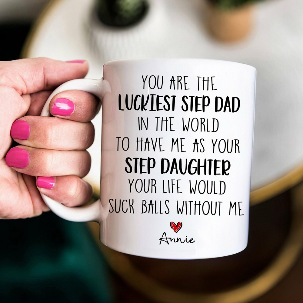 Personalized Step Dad Gift From Step Daughter Mug Step Dad Fathers Day Mug Step