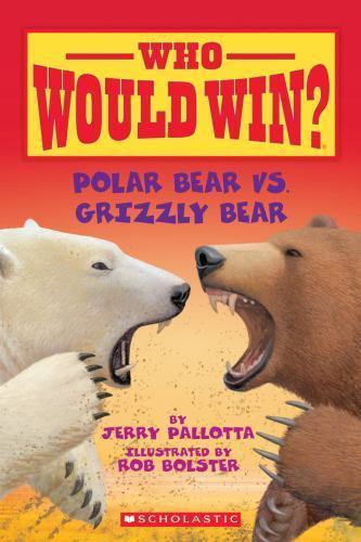 Polar Bear vs Grizzly Bear Who Would Win Used Very Good Jerry Pallotta