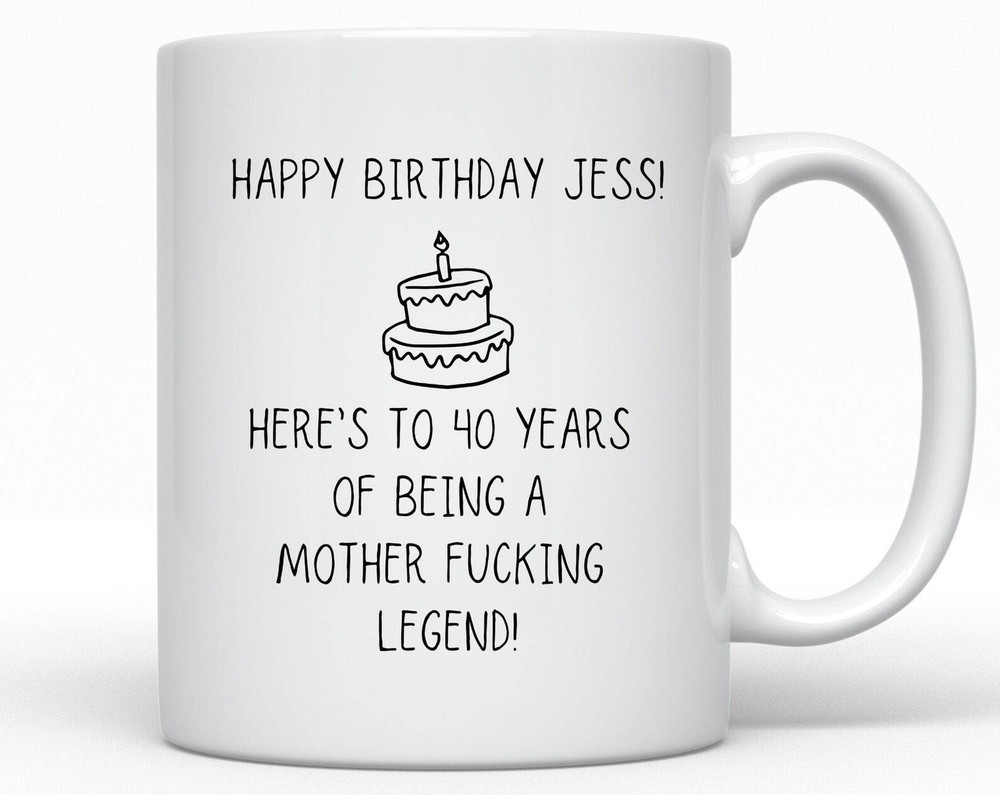 Personalized Birthday Gift Ideas Funny Mug Funny Birthday Mug Funny Coffee Mug