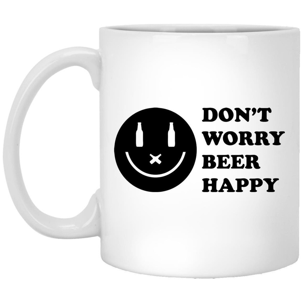 Don't Worry. Beer Happy. Beer Mug Gift Funny Beer Mug Coffee Mug Gifts For Him