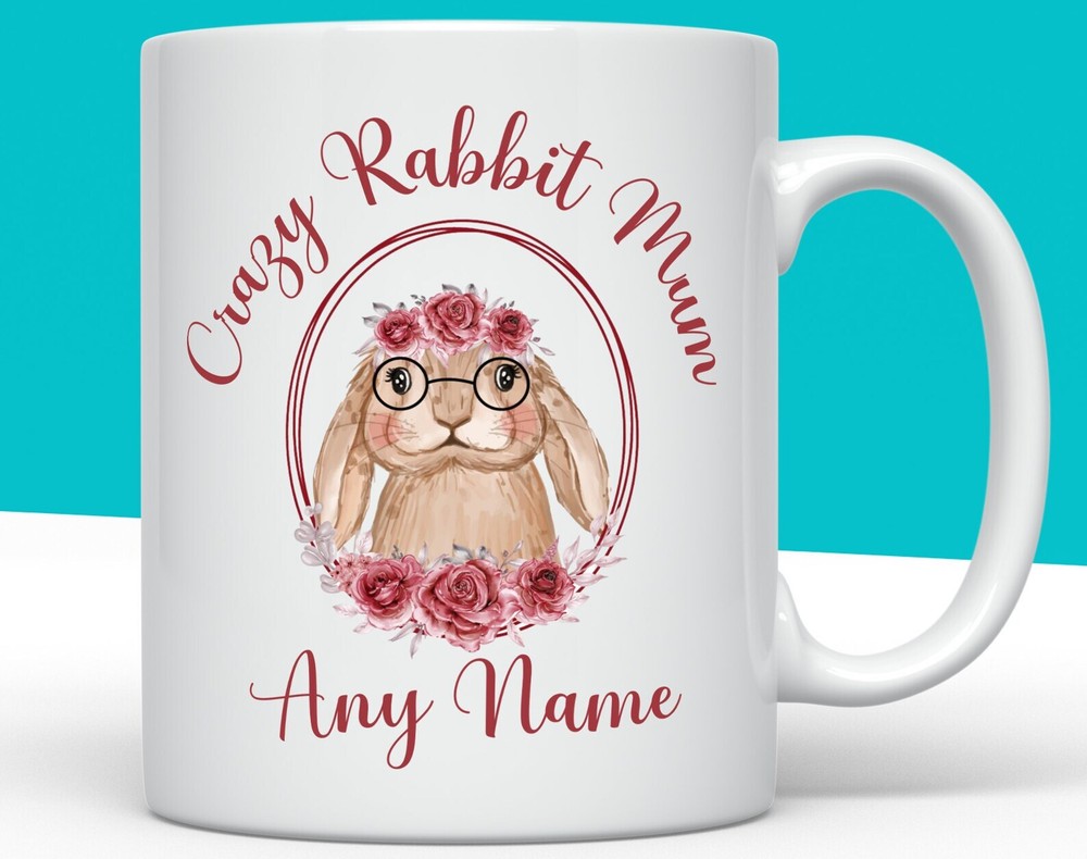 Crazy Rabbit Mum Rabbit Mum Mug Rabbit Lover Rabbit Owner Rabbit Gift Animal Mug