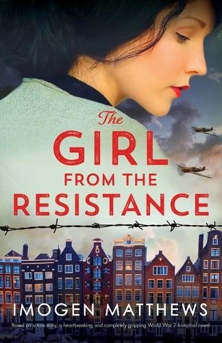 Imogen Matthews The Girl from the Resistance (Paperback) Dutch Girls
