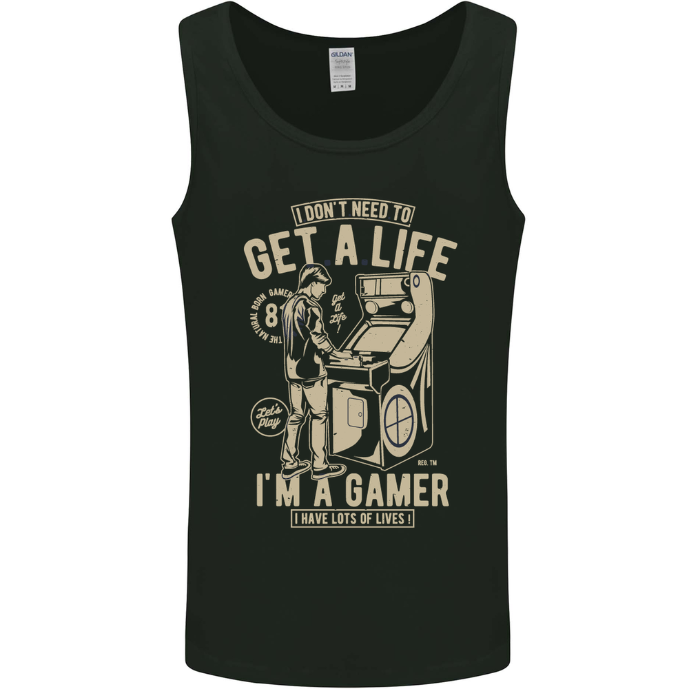Gaming I Dont Need to Get a Life Gamer Mens Vest Tank Top