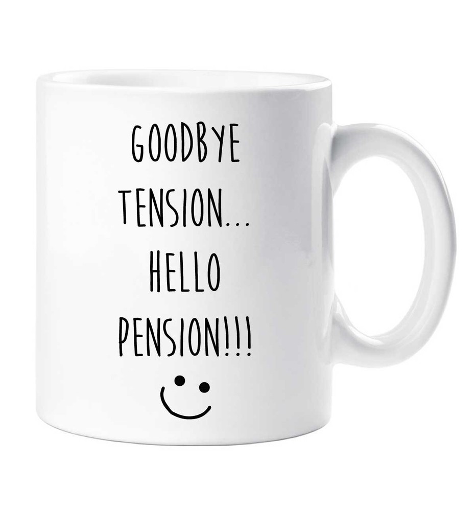 Retirement Mug Funny Gift For Retirees Goodbye Tension Hello Pension Cup