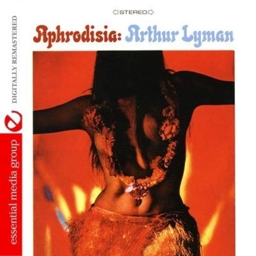 Arthur Lyman - Aphrodisia CD (2011) Exotic Lounge Jazz