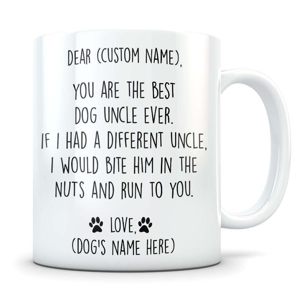 Dog Uncle Gift Uncle Dog Dog Uncle Mug Dog Mug Dog Gift Dog Uncle Coffee Mug