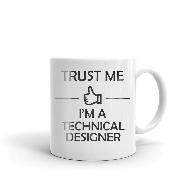 Trust Me I'm A Technical Designer Coffee Tea Ceramic Mug Office Work Cup Gift