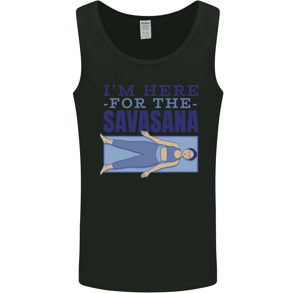 Funny Yoga Im Here For the Savasana Mens Vest Tank Top