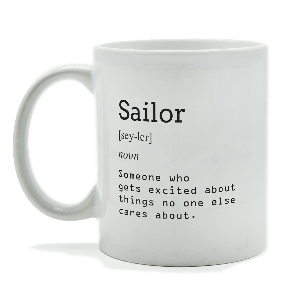 Sailor Definition Funny Mug ~ Great Gift For Sailor From Friends Co Worker