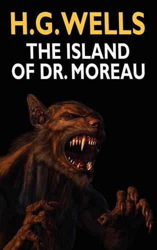 H G Wells The Island of Dr. Moreau (Hardback)