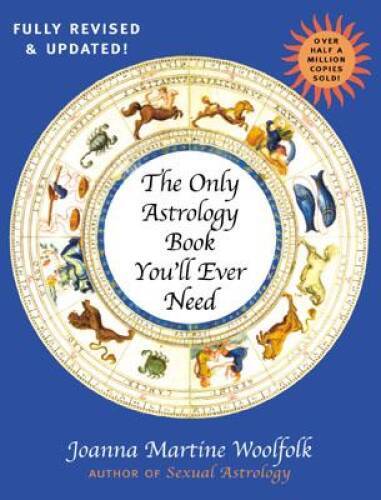 The Only Astrology Book You'll Ever Need, New Edition - Paperback - VERY GOOD