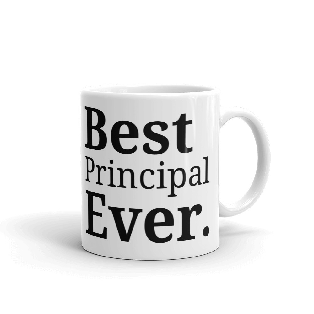 Best Principal Ever Appreciation Coffee Tea Ceramic Mug Office Work Cup Gift