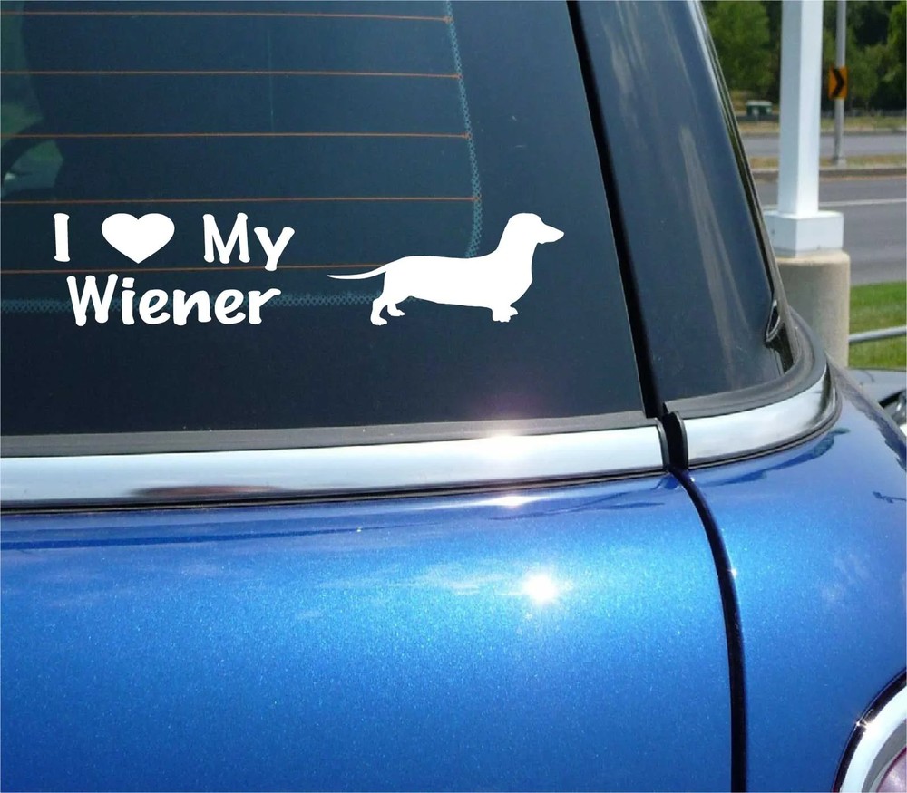 I LOVE MY WIENER DACHSHUND WEINER DOG FUNNY DECAL STICKER CAR