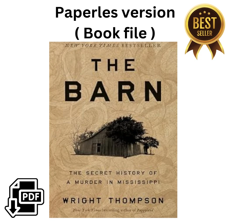 Barn : The Secret History of a Murder in Mississippi by Wright Thompson (2024, Hardcover)