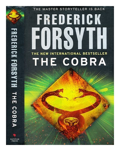 FORSYTH, FREDERICK (1938-) The cobra / Frederick Forsyth First Edition Hardcover