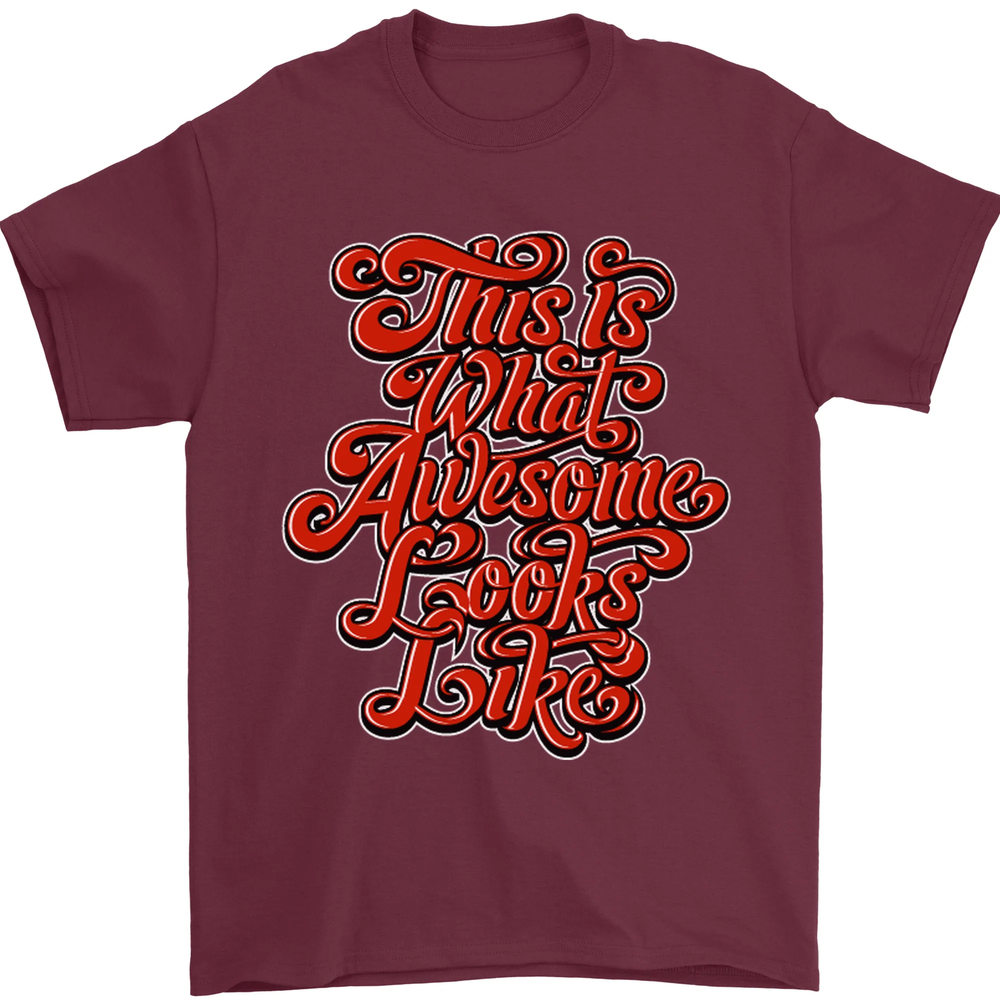This Is What Awesome Looks Like Funny Mens T-Shirt 100% Cotton