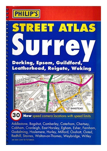 GEORGE PHILIP & SON Philip's street atlas : Surrey, Dorking, Epsom, Guildford, L